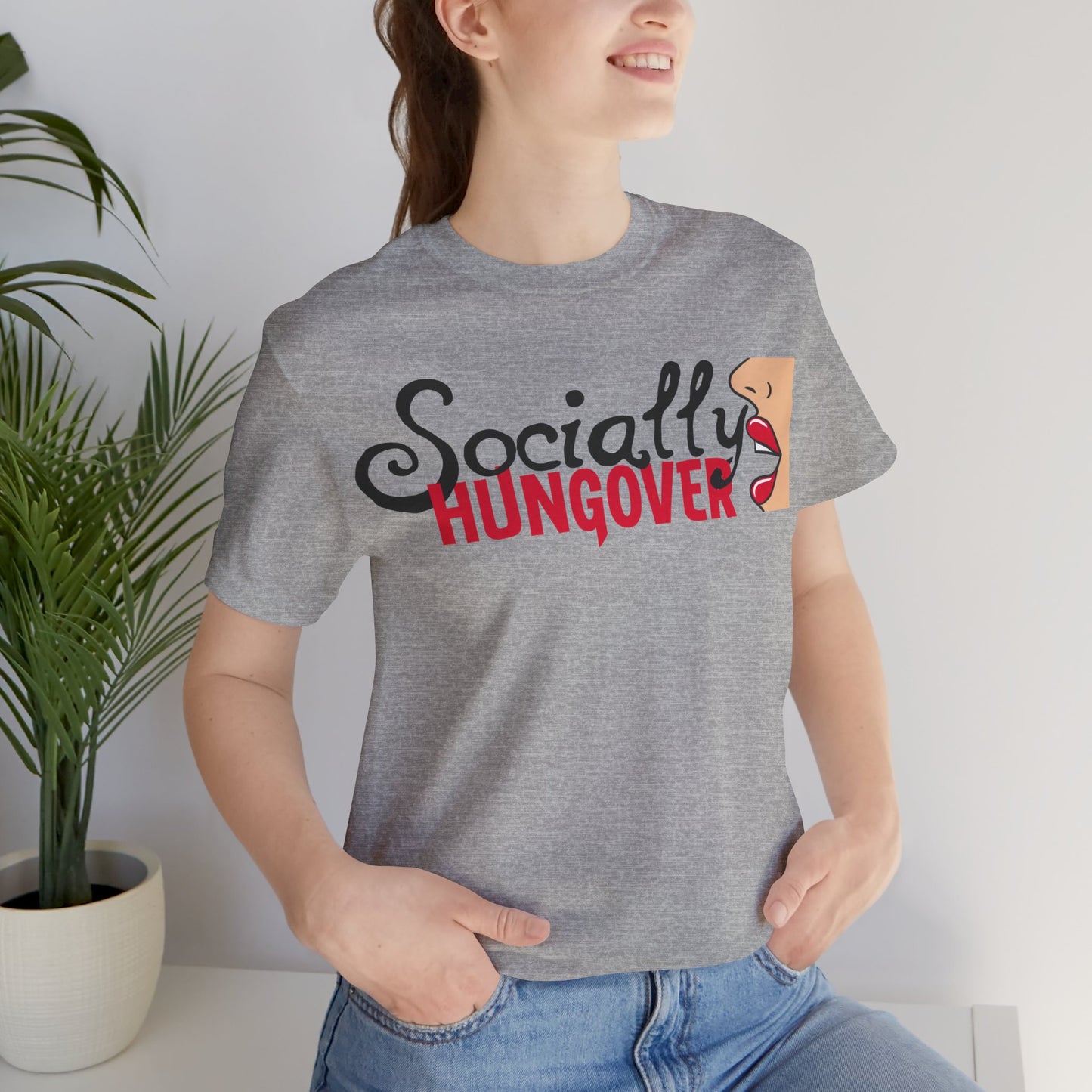 T-shirt, Socially Hungover, Woman's Tshirt, Humor, Saying, Quote, Party, Tee
