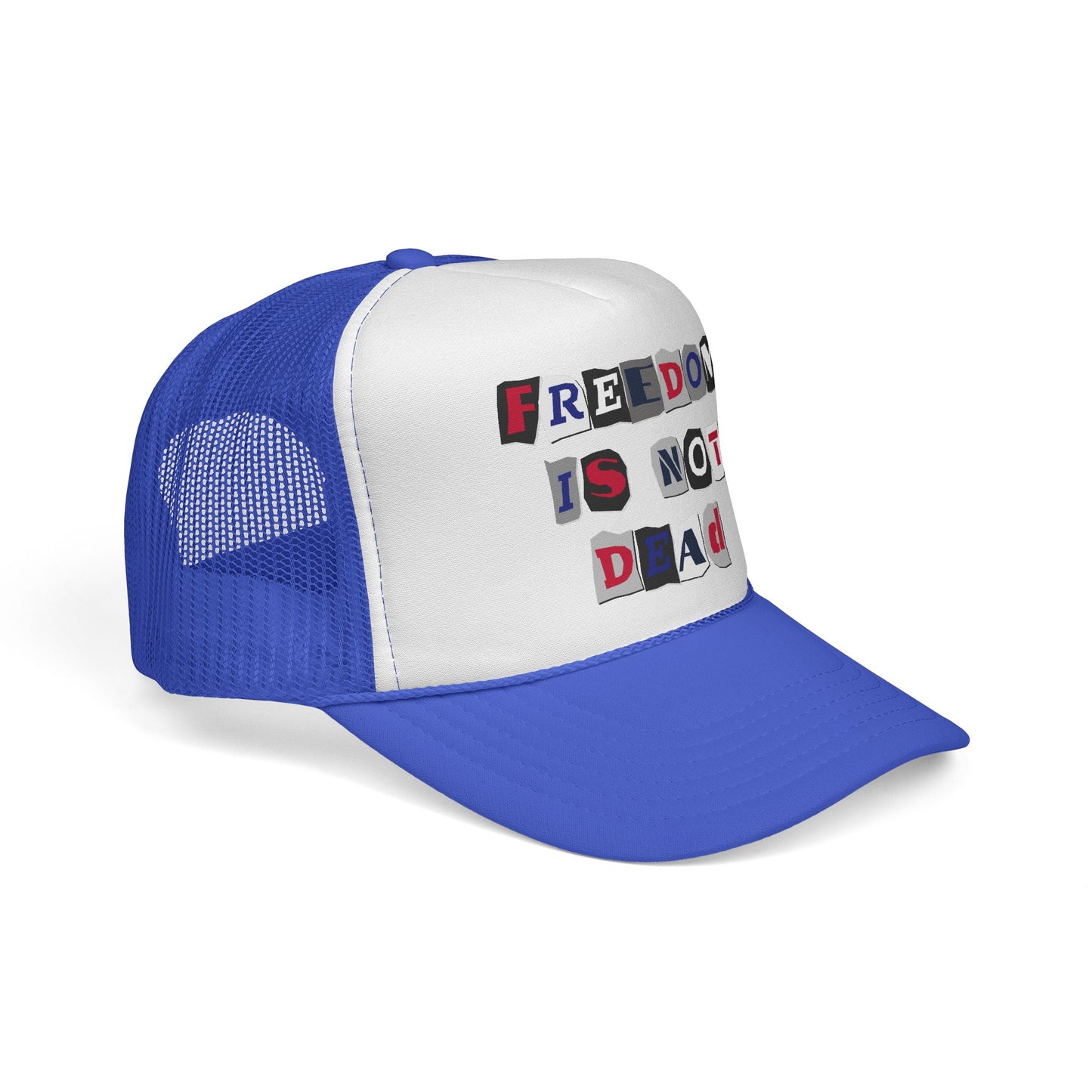 Freedom Is Not Dead Trucker Cap