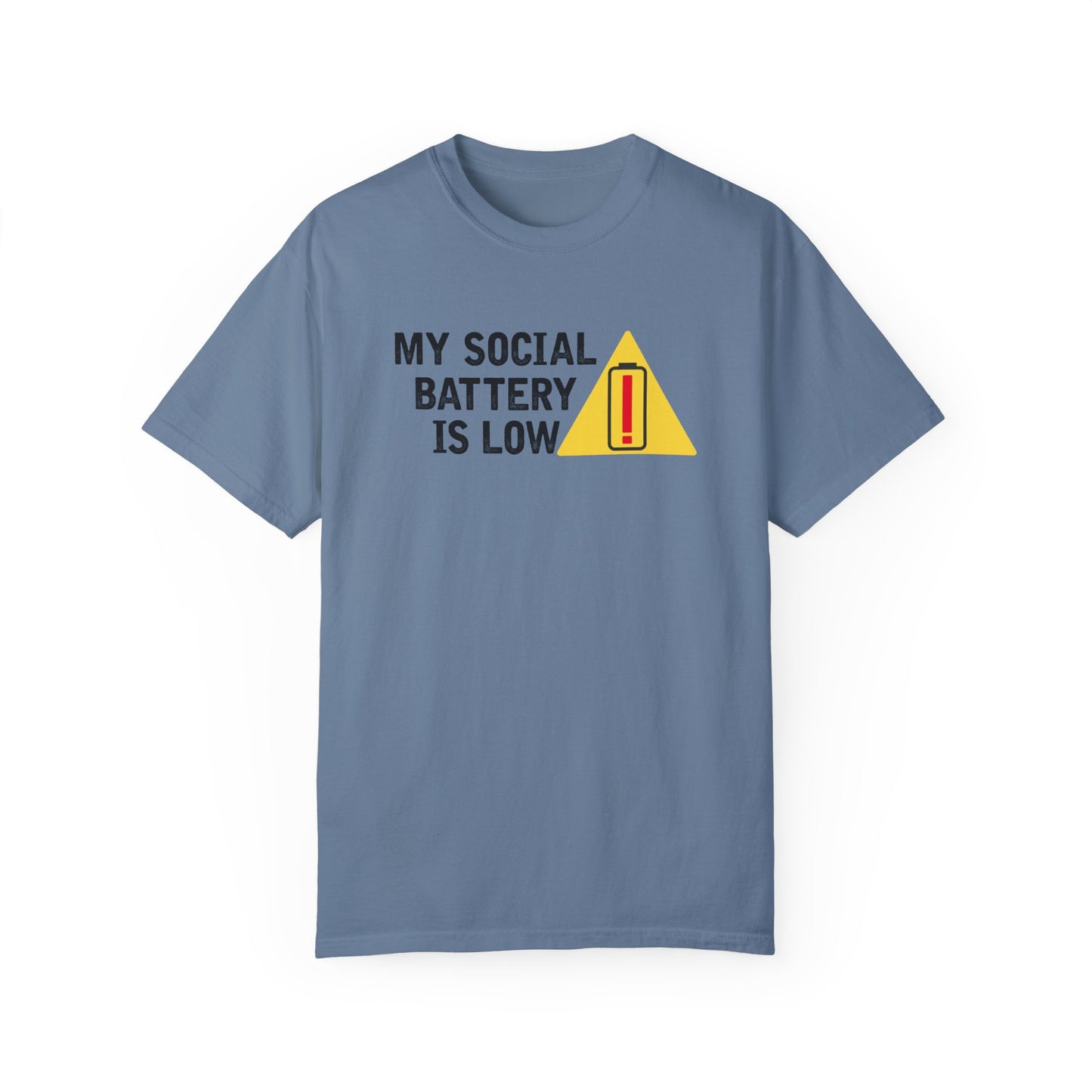 Social Battery is Low Socially Hungover Color Comfort Unisex Garment-Dyed T-shirt