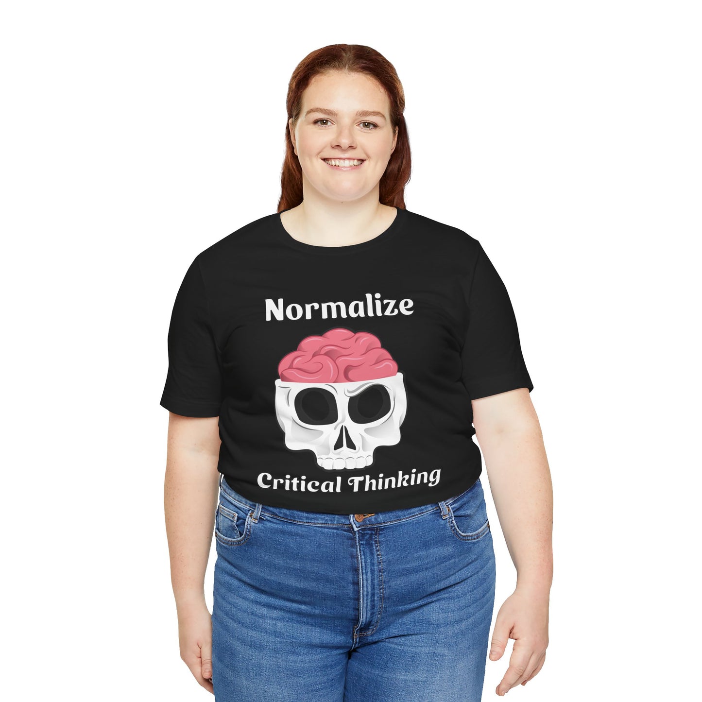 T-Shirt, Normalize Critical Thinking Tshirt, Humor, Skull, Brain, Funny, Political, Quote, Unisex Tee