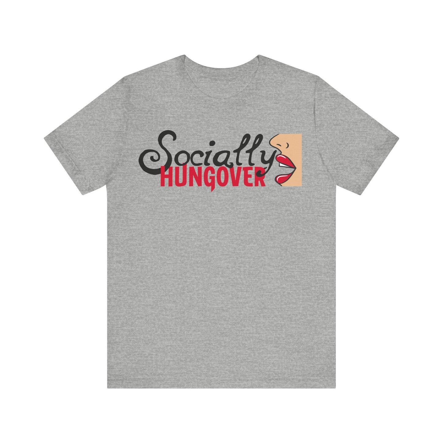 T-shirt, Socially Hungover, Woman's Tshirt, Humor, Saying, Quote, Party, Tee