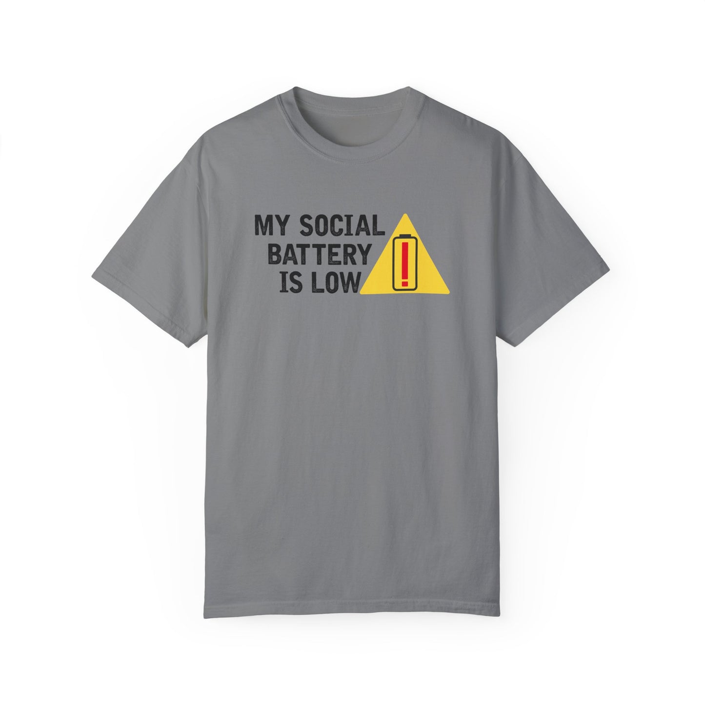 Social Battery is Low Socially Hungover Color Comfort Unisex Garment-Dyed T-shirt