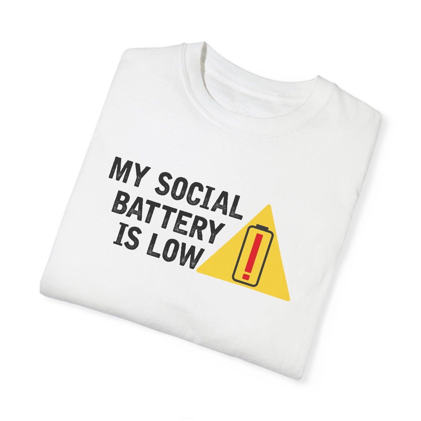Social Battery is Low Socially Hungover Color Comfort Unisex Garment-Dyed T-shirt