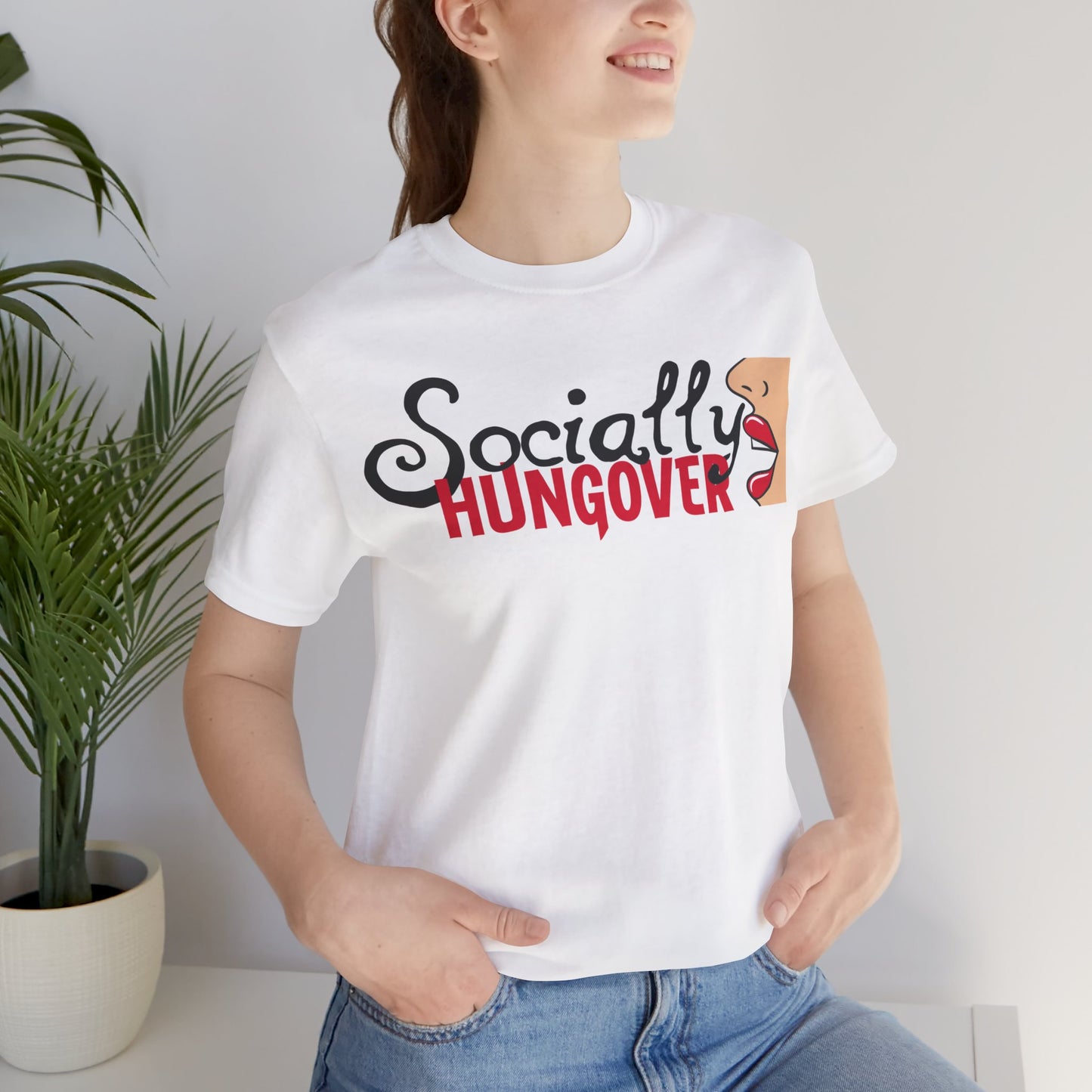 T-shirt, Socially Hungover, Woman's Tshirt, Humor, Saying, Quote, Party, Tee
