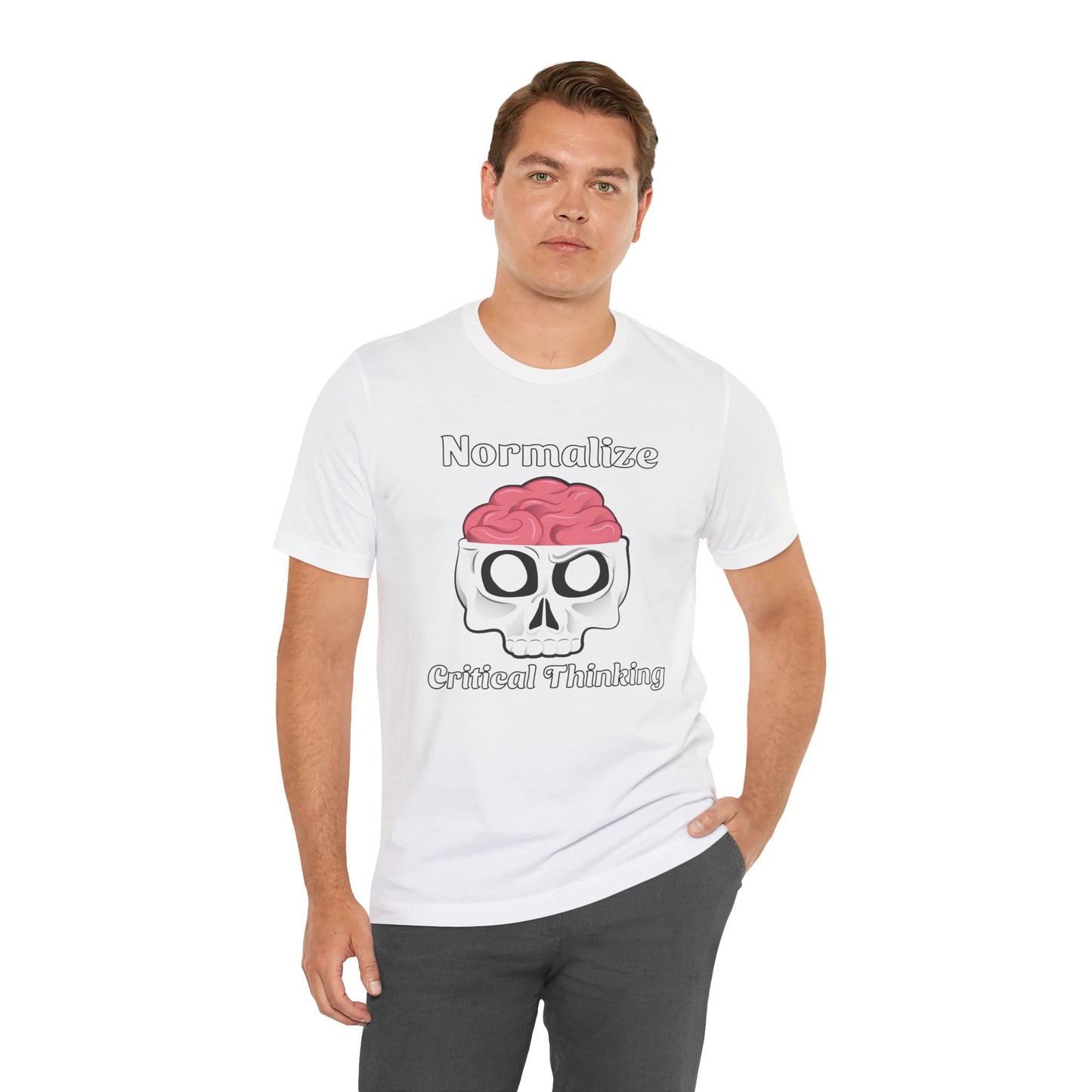 T-Shirt, Normalize Critical Thinking Tshirt, Humor, Skull, Brain, Funny, Political, Quote, Unisex Tee