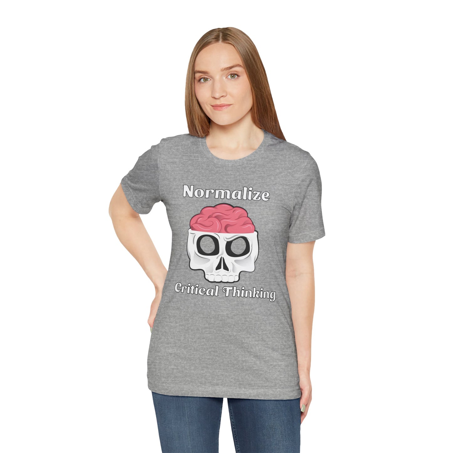 T-Shirt, Normalize Critical Thinking Tshirt, Humor, Skull, Brain, Funny, Political, Quote, Unisex Tee
