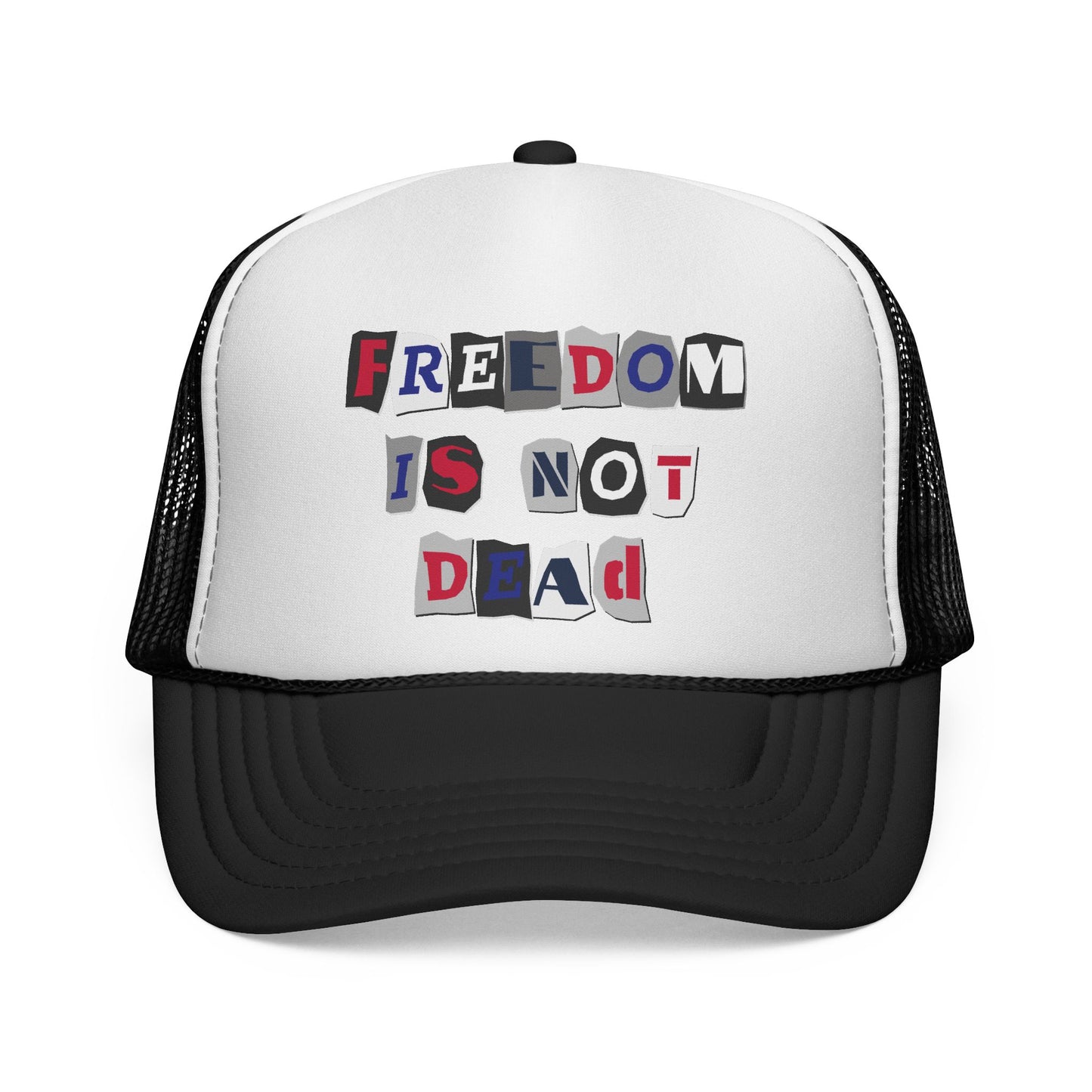 Freedom Is Not Dead Trucker Cap
