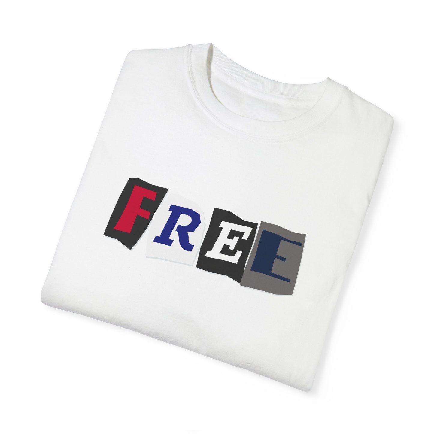 Freedom is Not Dead Unisex Garment-Dyed T-shirt