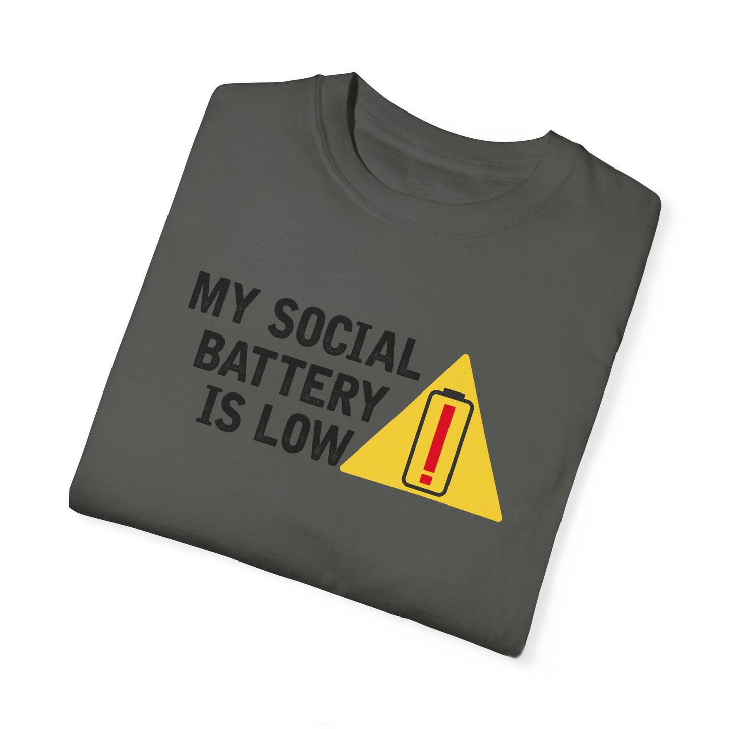 Social Battery is Low Socially Hungover Color Comfort Unisex Garment-Dyed T-shirt