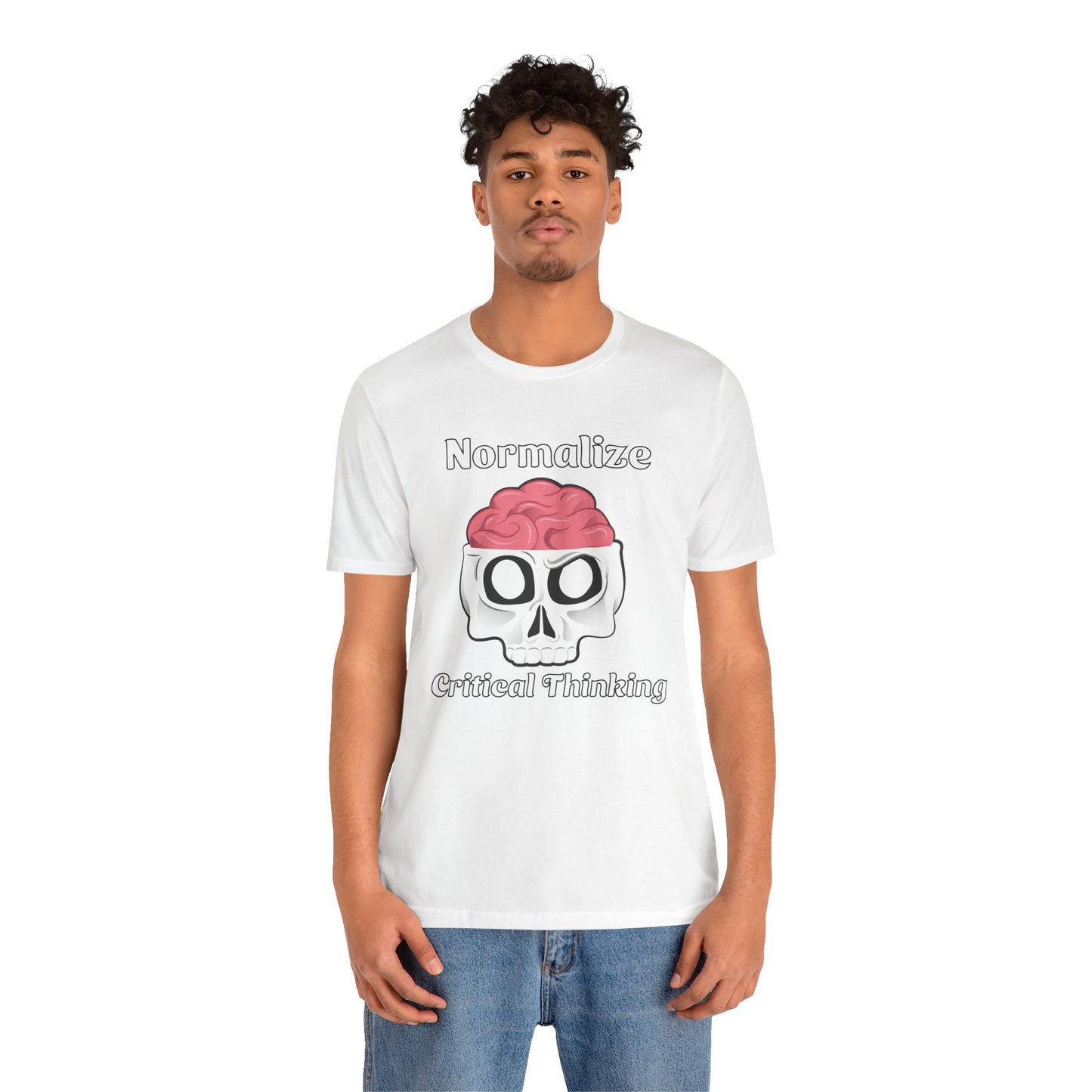 T-Shirt, Normalize Critical Thinking Tshirt, Humor, Skull, Brain, Funny, Political, Quote, Unisex Tee