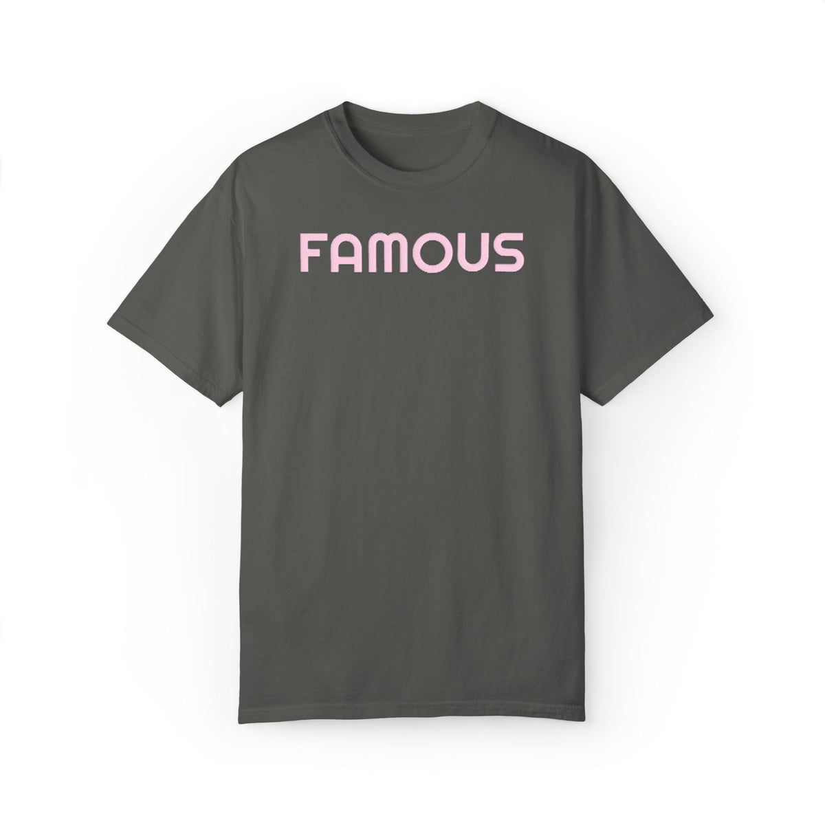 FAMOUS Puff Pink Text Color Comfort T-Shirt