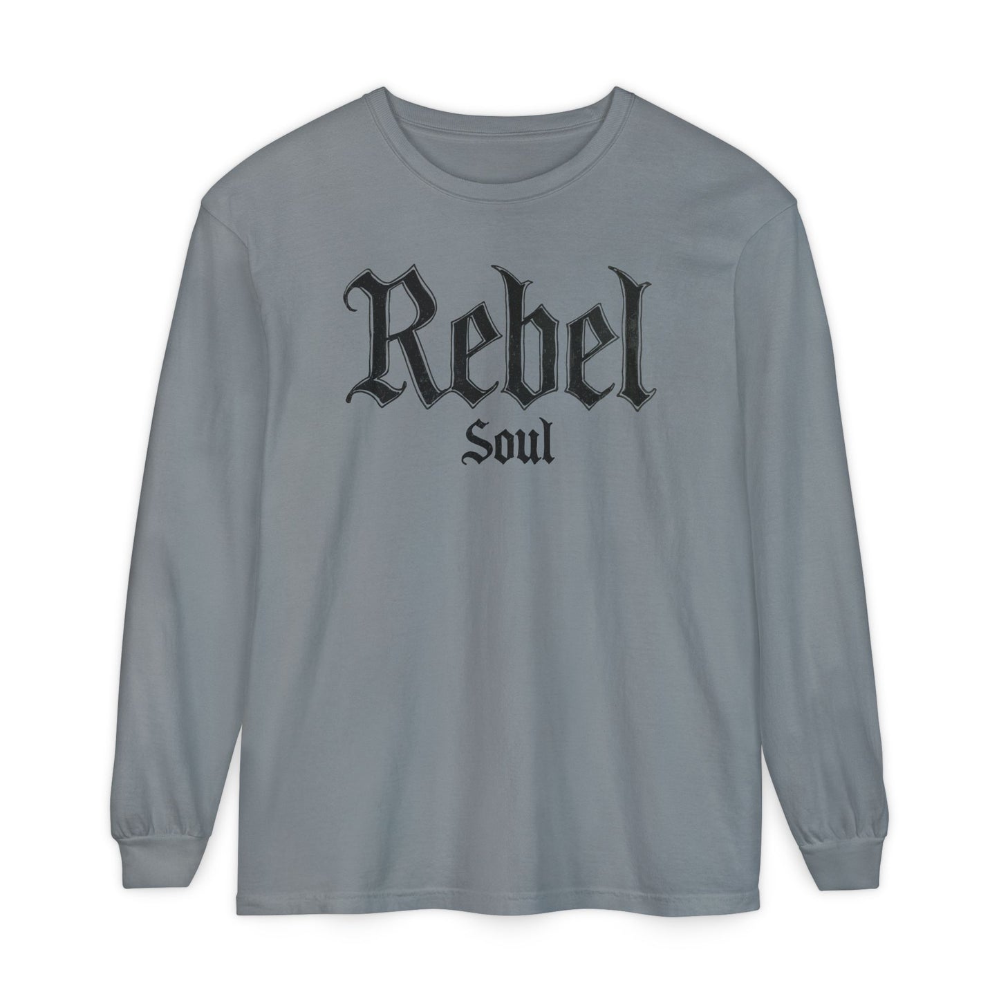 Rebel Soul Long Sleeve Color Comfort Tee