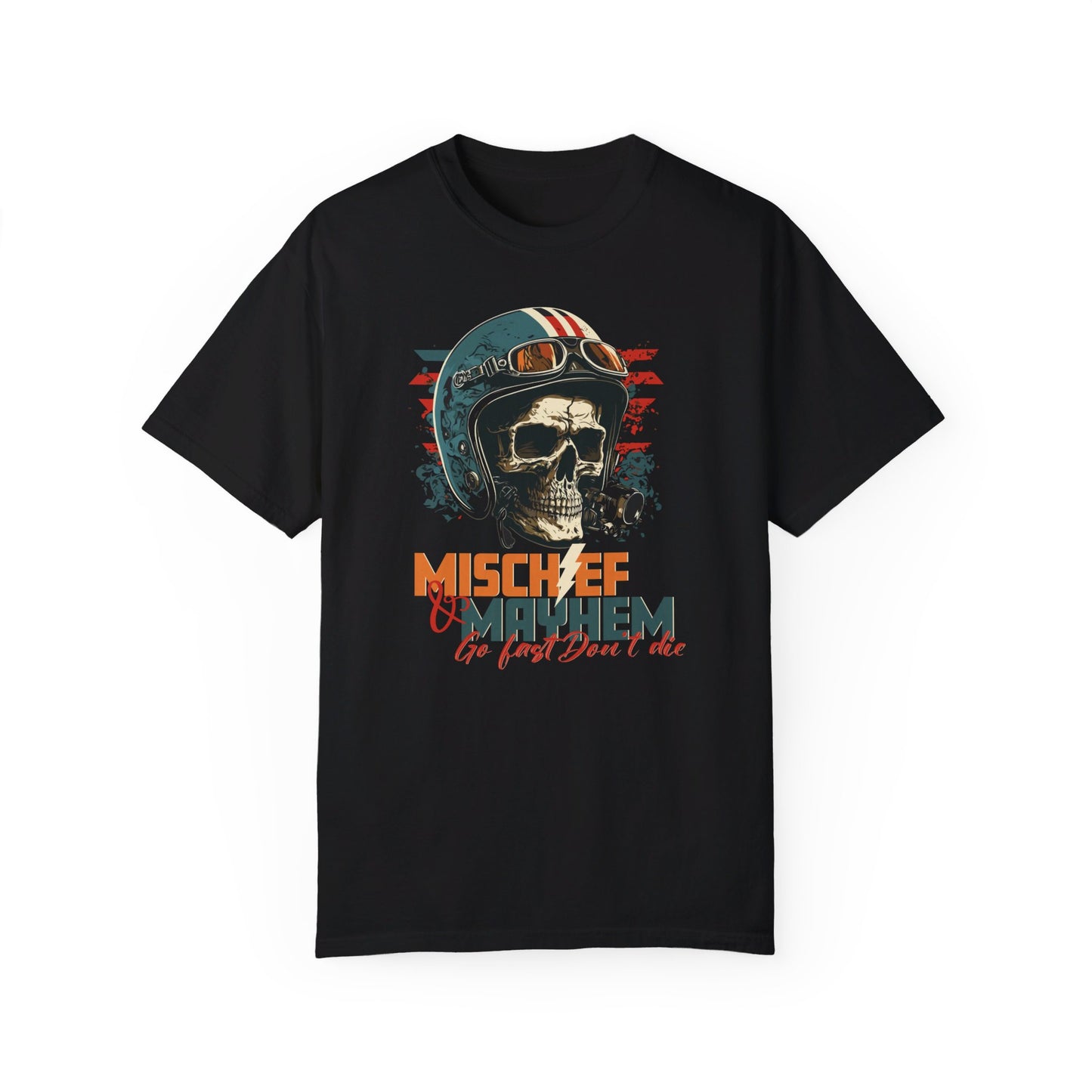 Mischief and Mayhem Go Fast Don't Die Racing Skull Comfort Colors Tshirt