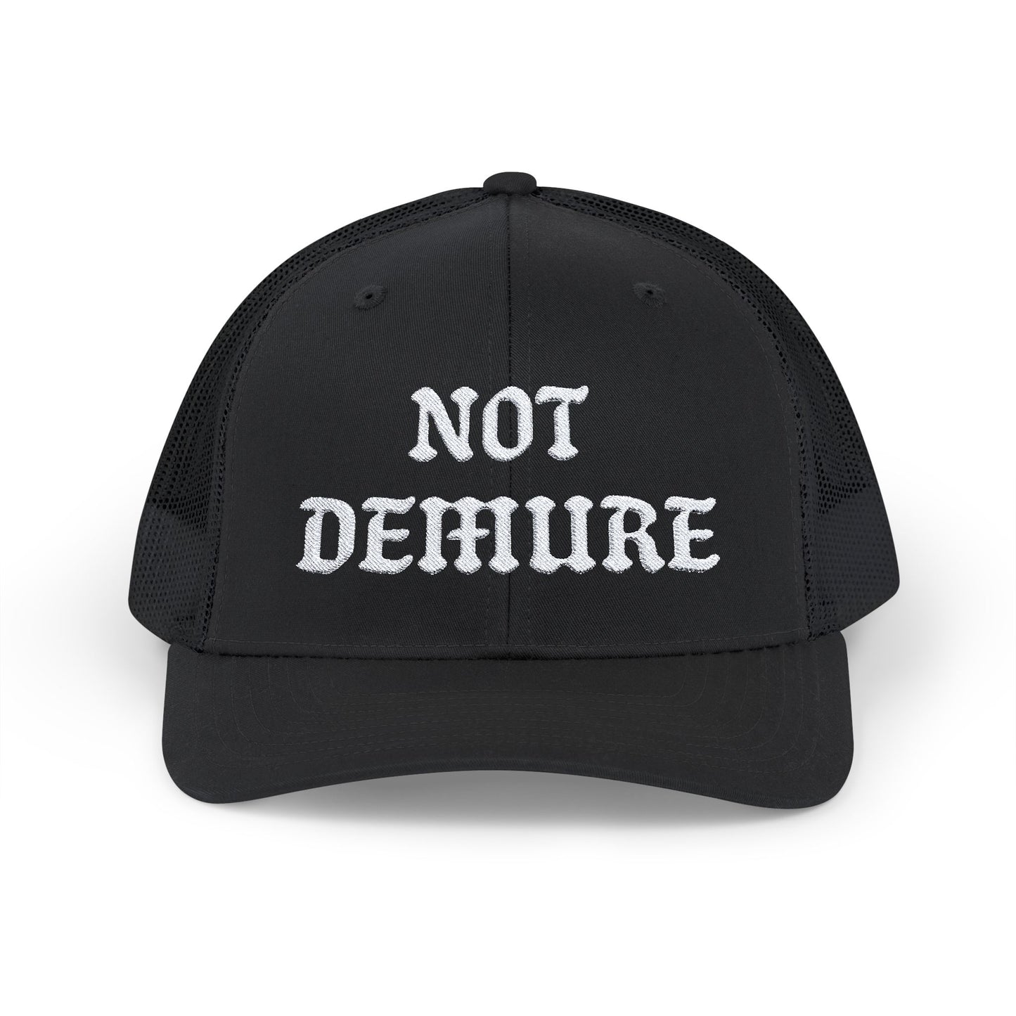 Not Demure Embroidery Snapback Trucker Cap