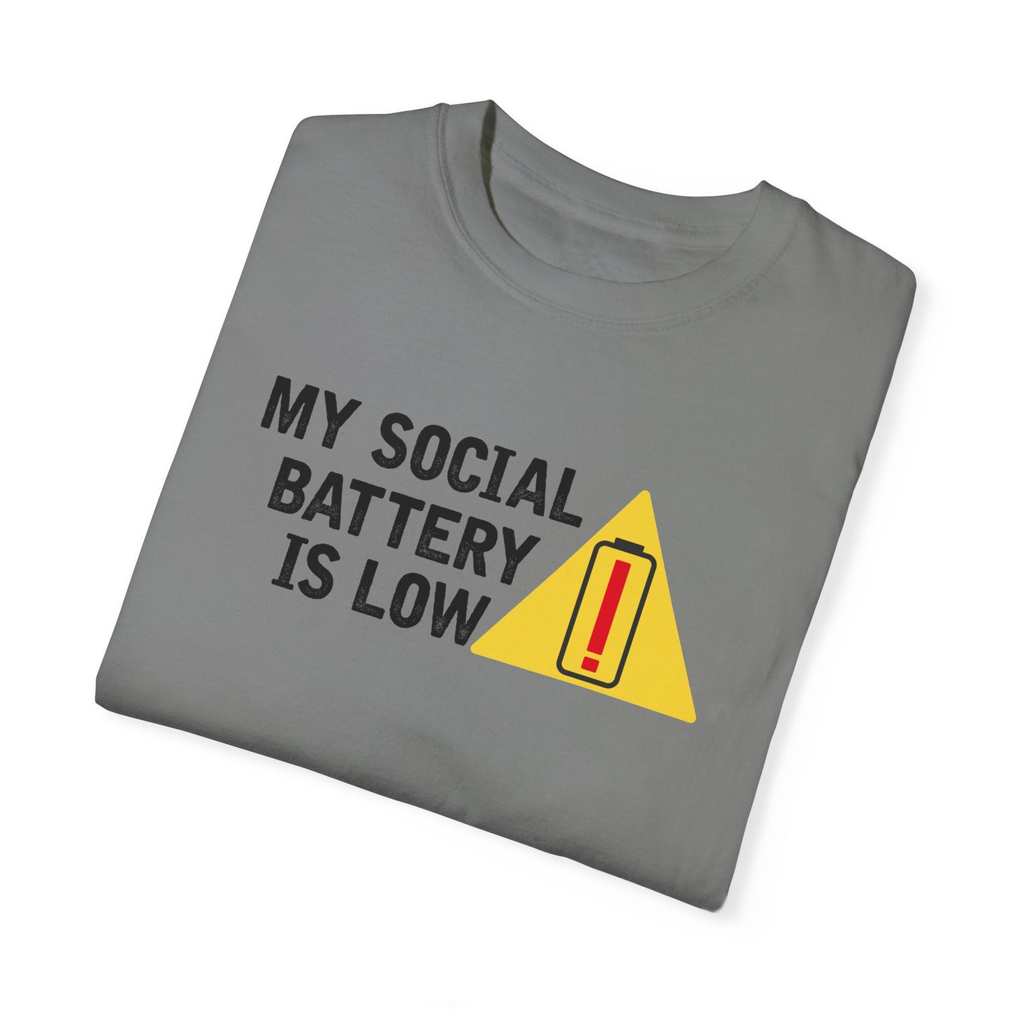 Social Battery is Low Socially Hungover Color Comfort Unisex Garment-Dyed T-shirt