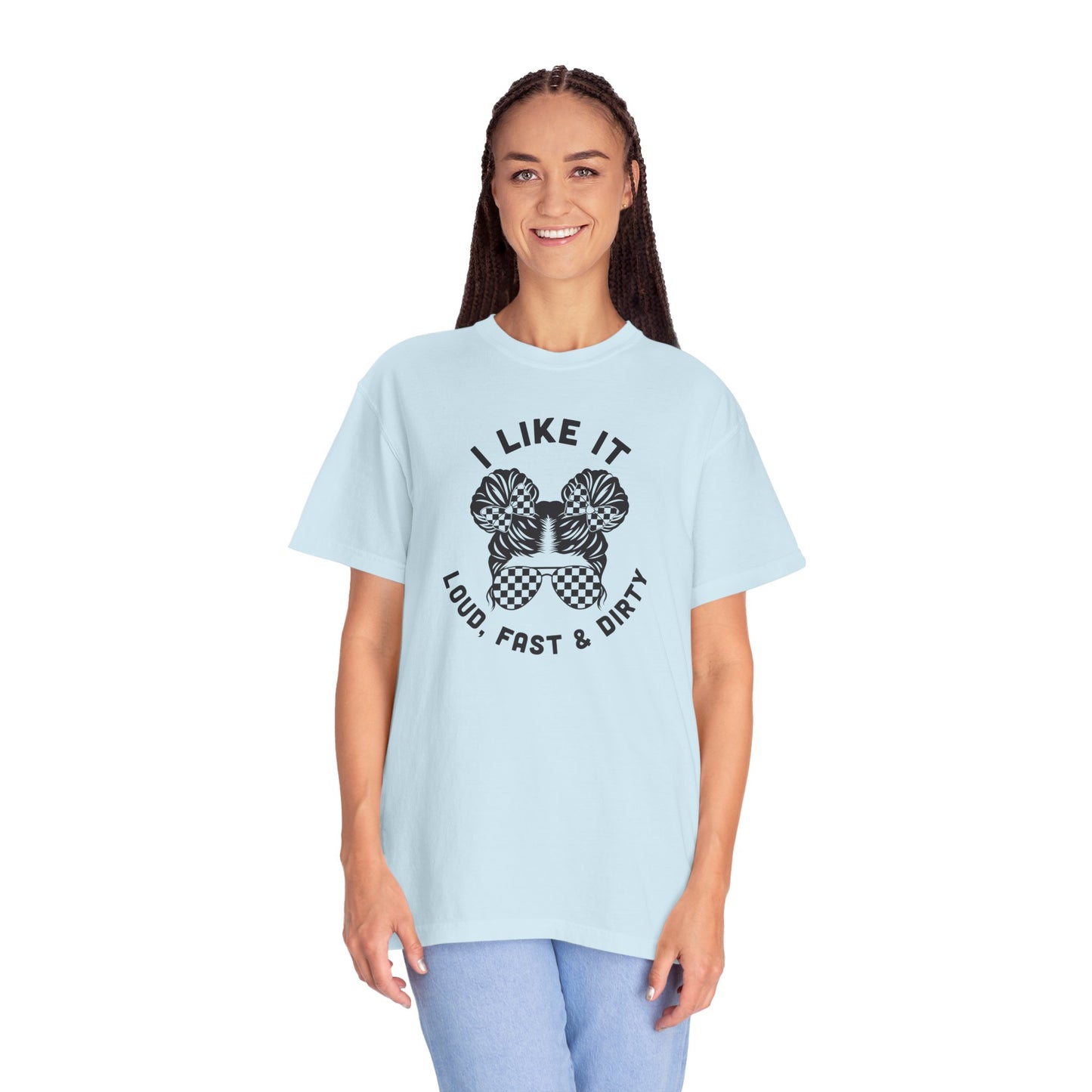 Racing Tee I like It Loud Fast and Dirty Color Comfort Tshirt